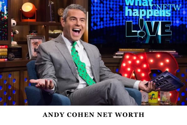 Andy Cohen Net Worth