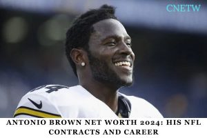 Antonio Brown Net Worth 2024_ His NFL Contracts and Career