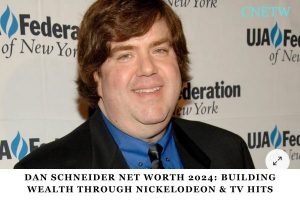 Dan Schneider Net Worth 2024 Building Wealth Through Nickelodeon & TV Hits