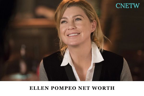 Ellen Pompeo Net Worth