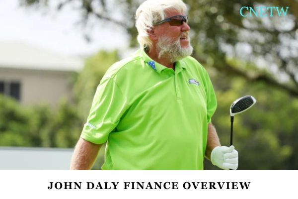 John Daly Finance Overview