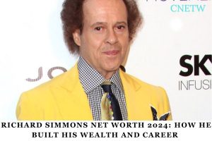 Richard Simmons Net Worth 2024_ How He Built His Wealth and Career