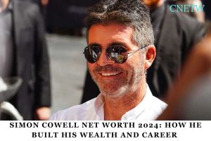 Simon Cowell Net Worth 2024_ How He Built His Wealth and Career