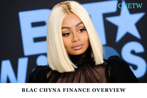 Blac Chyna Finance Overview