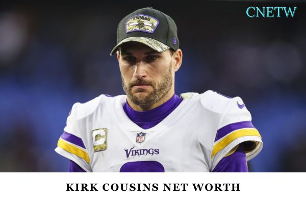 Kirk Cousins Net Worth