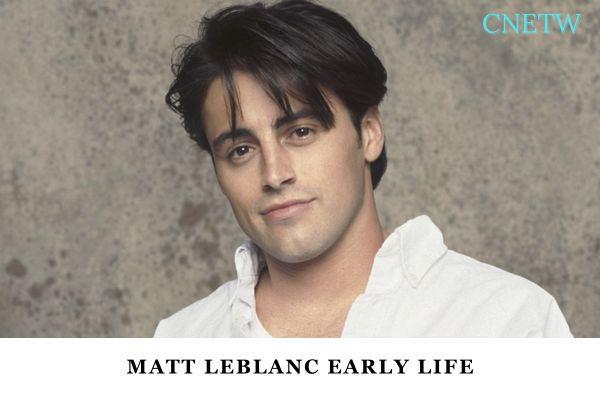 Matt LeBlanc Early Life